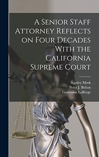 9781017719383: A Senior Staff Attorney Reflects on Four Decades With the California Supreme Court