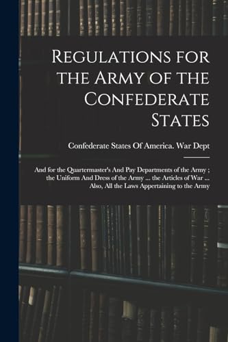 Beispielbild fr Regulations for the Army of the Confederate States zum Verkauf von PBShop.store US