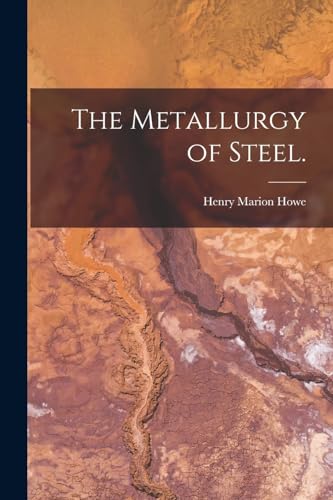 Stock image for The Metallurgy of Steel. for sale by Chiron Media