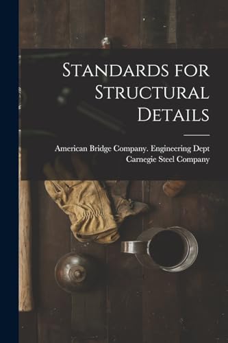 Beispielbild fr Standards for Structural Details zum Verkauf von PBShop.store US