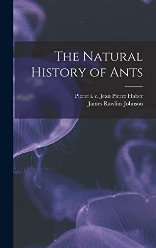 Imagen de archivo de The Natural History of Ants a la venta por GreatBookPrices