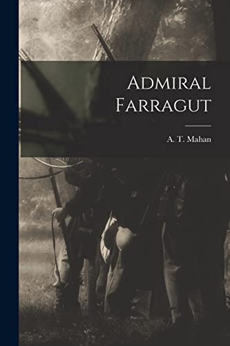 Stock image for Admiral Farragut for sale by THE SAINT BOOKSTORE