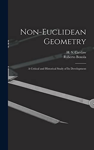 Imagen de archivo de Non-Euclidean Geometry; a Critical and Historical Study of its Development a la venta por GreatBookPrices