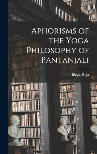 Beispielbild fr Aphorisms of the Yoga Philosophy of Pantanjali zum Verkauf von THE SAINT BOOKSTORE