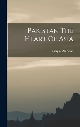 Imagen de archivo de Pakistan The Heart Of Asia a la venta por THE SAINT BOOKSTORE
