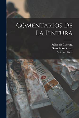 Stock image for COMENTARIOS DE LA PINTURA. for sale by KALAMO LIBROS, S.L.