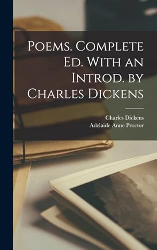 Imagen de archivo de Poems. Complete ed. With an Introd. by Charles Dickens a la venta por THE SAINT BOOKSTORE
