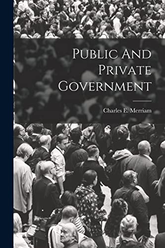 Imagen de archivo de Public And Private Government a la venta por GreatBookPrices