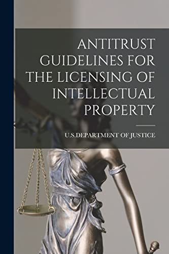 9781017750751: Antitrust Guidelines for the Licensing of Intellectual Property