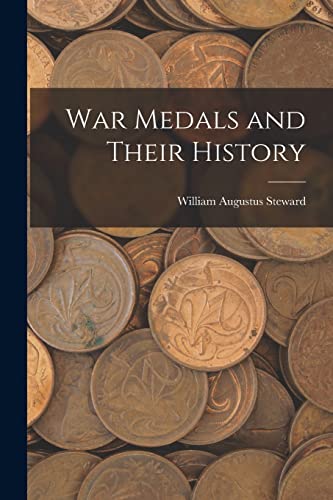 Imagen de archivo de War Medals and Their History a la venta por Chiron Media