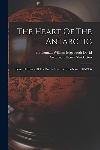 Stock image for The Heart Of The Antarctic for sale by PBShop.store US