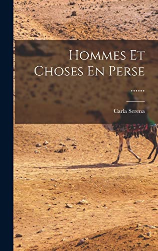 Stock image for Hommes Et Choses En Perse . for sale by THE SAINT BOOKSTORE