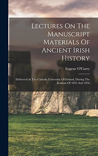 Stock image for Lectures On The Manuscript Materials Of Ancient Irish History for sale by PBShop.store US