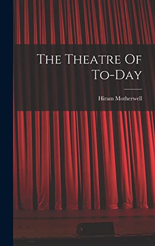 Stock image for The Theatre Of To-day for sale by THE SAINT BOOKSTORE