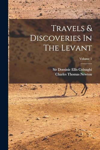 Beispielbild fr Travels & Discoveries In The Levant; Volume 1 zum Verkauf von Chiron Media