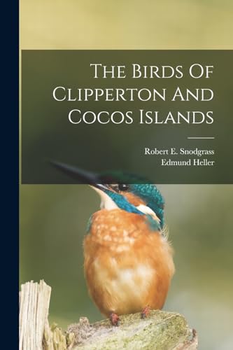 Stock image for The Birds Of Clipperton And Cocos Islands for sale by GreatBookPrices