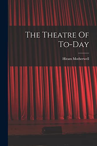 Stock image for The Theatre Of To-day for sale by Chiron Media