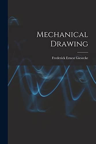 9781017819519: Mechanical Drawing