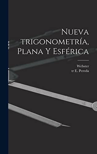 Imagen de archivo de NUEVA TRIGONOMETRA, PLANA Y ESFRICA. a la venta por KALAMO LIBROS, S.L.