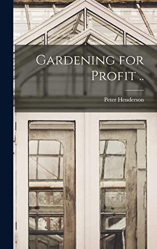 Stock image for Gardening for Profit . for sale by WorldofBooks
