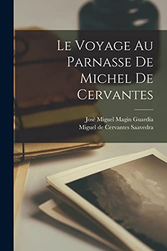 Beispielbild fr Le voyage au Parnasse de Michel de Cervantes zum Verkauf von PBShop.store US