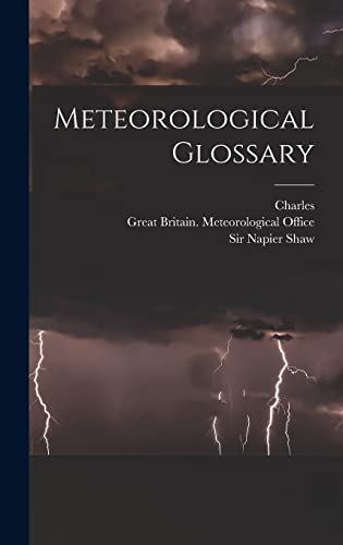 Beispielbild fr Meteorological Glossary zum Verkauf von THE SAINT BOOKSTORE