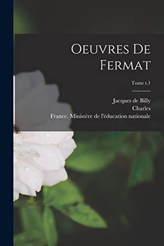 Stock image for Oeuvres de Fermat; Tome t.1 (French Edition) for sale by GF Books, Inc.