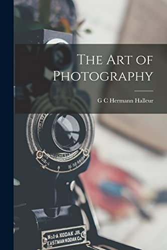 Imagen de archivo de The Art of Photography a la venta por GreatBookPrices