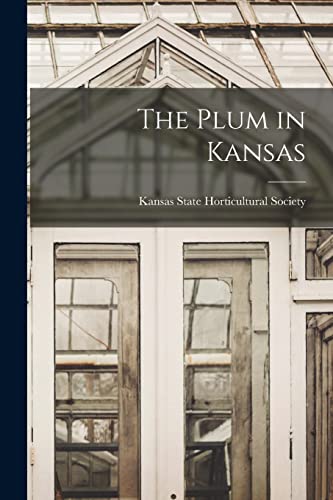 Stock image for The Plum in Kansas for sale by THE SAINT BOOKSTORE
