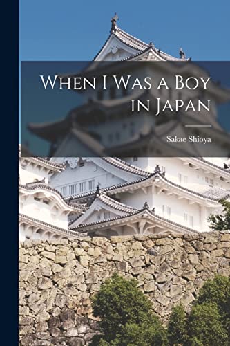 Imagen de archivo de When I was a Boy in Japan a la venta por THE SAINT BOOKSTORE