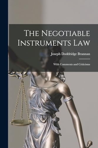 Stock image for The Negotiable Instruments Law: With Comments and Criticisms for sale by GreatBookPrices