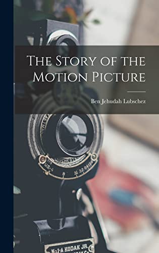 Stock image for The Story of the Motion Picture for sale by THE SAINT BOOKSTORE