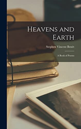 Stock image for Heavens and Earth: A Book of Poems for sale by THE SAINT BOOKSTORE