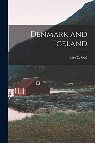 Beispielbild fr Denmark and Iceland zum Verkauf von THE SAINT BOOKSTORE