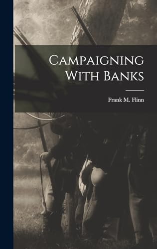 Stock image for Campaigning With Banks for sale by THE SAINT BOOKSTORE