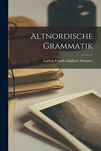 Stock image for Altnordische Grammatik for sale by THE SAINT BOOKSTORE