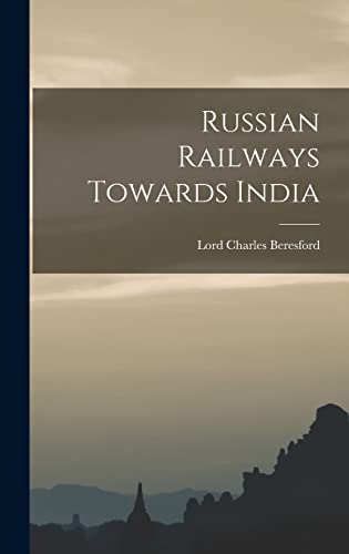 Stock image for Russian Railways Towards India for sale by THE SAINT BOOKSTORE