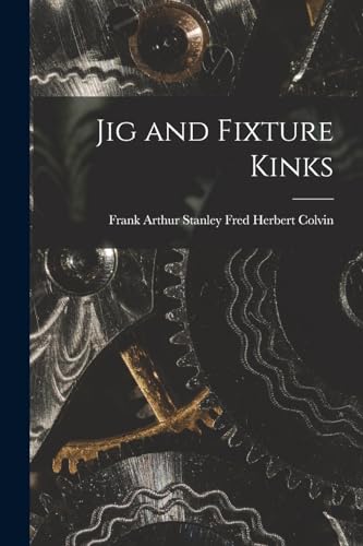 9781017927726: Jig and Fixture Kinks