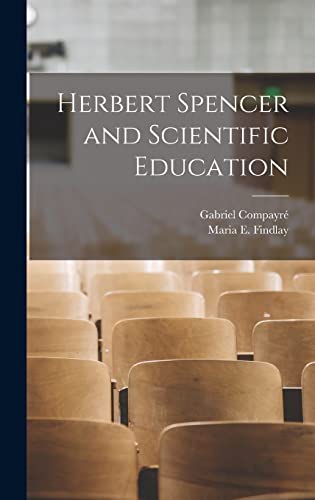 Stock image for Herbert Spencer and Scientific Education for sale by PBShop.store US