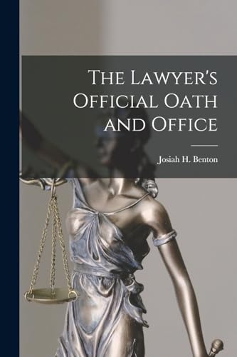 Stock image for The Lawyer's Official Oath and Office for sale by THE SAINT BOOKSTORE