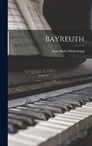 Imagen de archivo de Bayreuth a la venta por THE SAINT BOOKSTORE