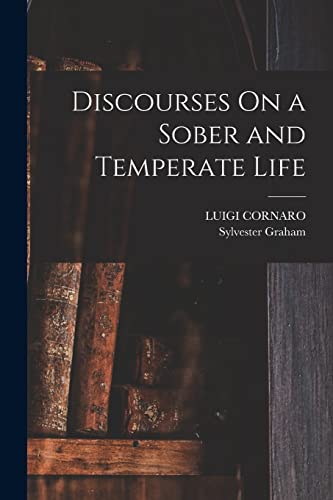 Beispielbild fr Discourses On a Sober and Temperate Life zum Verkauf von GreatBookPrices