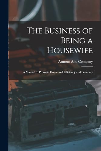 Stock image for The Business of Being a Housewife for sale by PBShop.store US