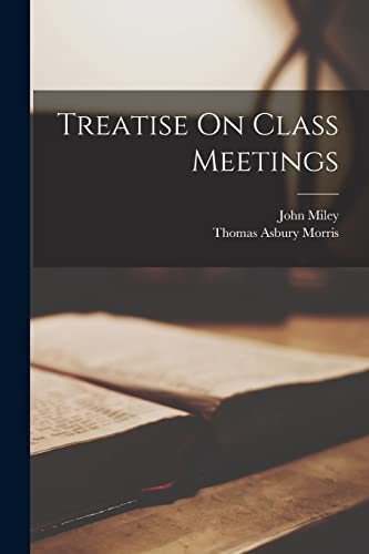 Imagen de archivo de Treatise On Class Meetings a la venta por GreatBookPrices