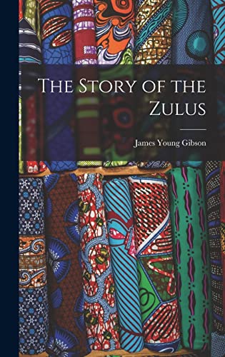 Stock image for The Story of the Zulus for sale by THE SAINT BOOKSTORE