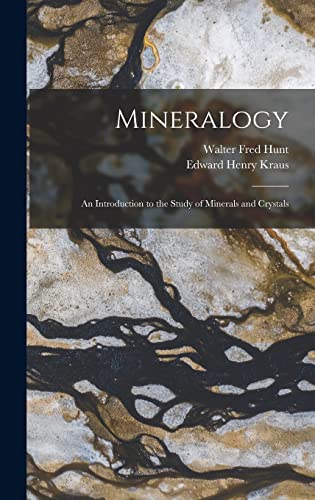 Stock image for Mineralogy: An Introduction to the Study of Minerals and Crystals for sale by GreatBookPrices