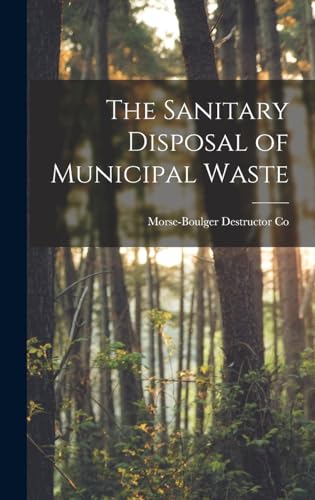 Stock image for The Sanitary Disposal of Municipal Waste for sale by PBShop.store US