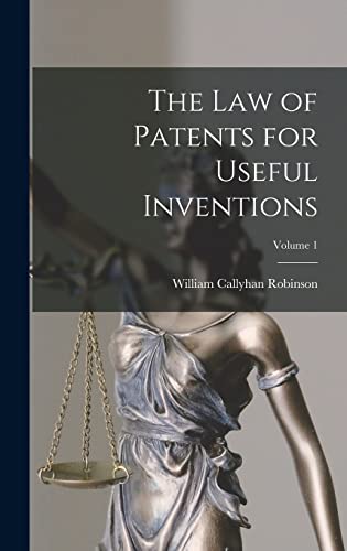 Stock image for The Law of Patents for Useful Inventions; Volume 1 for sale by PBShop.store US