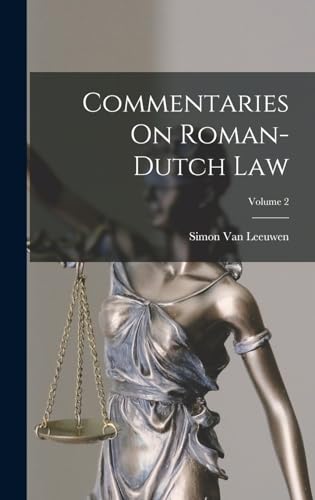 Stock image for Commentaries On Roman-Dutch Law; Volume 2 for sale by Ria Christie Collections
