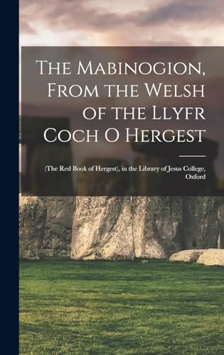 Stock image for The Mabinogion, From the Welsh of the Llyfr Coch O Hergest for sale by PBShop.store US